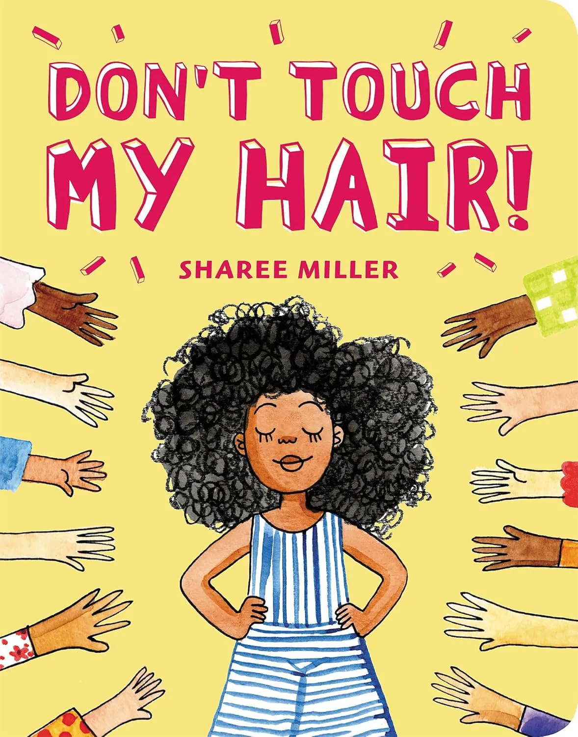 Don't Touch My Hair! Board book  Picture Book, November 3, 2020